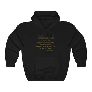 Open image in slideshow, &quot;There&#39;s a profound difference between interest and commitment...&quot; - MJ DeMarco, The Millionaire Fastlane ~ Super-comfortable, Unisex heavy-blend hoodie infused with Advance Dynamix Add-A-Tude
