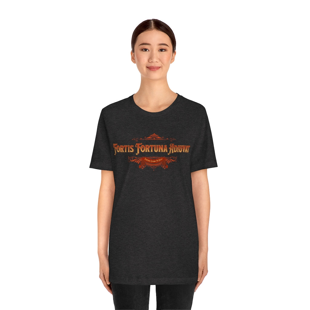 Fortis Fortuna Adiuvat - Fortune Favors the Bold ~ Super-comfortable, Unisex Short Sleeve T shirt With Add-A-Tude