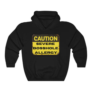 Open image in slideshow, Caution: Severe Bosshole Allergy ~ Super-comfortable, Unisex heavy-blend hoodie infused with Advance Dynamix Add-A-Tude

