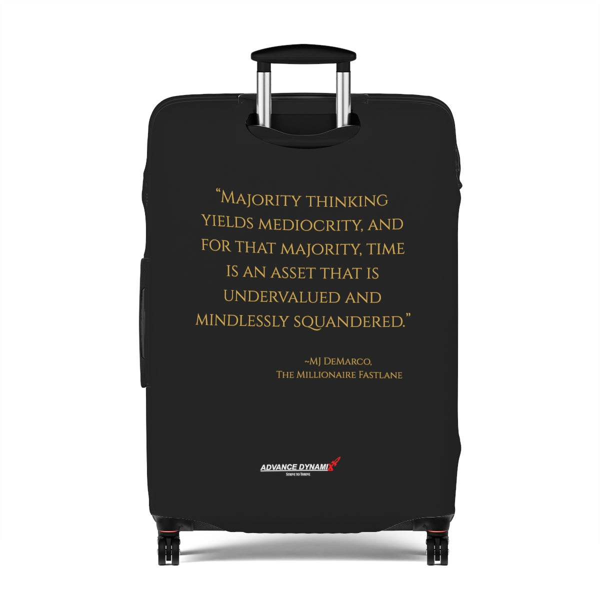 "Majority thinking leads to mediocrtiy..." ~MJ DeMarco, The Millionaire Fastlane - Luggage Covers Infused with Advance Dynamix Add-A-Tude - Tell the world!