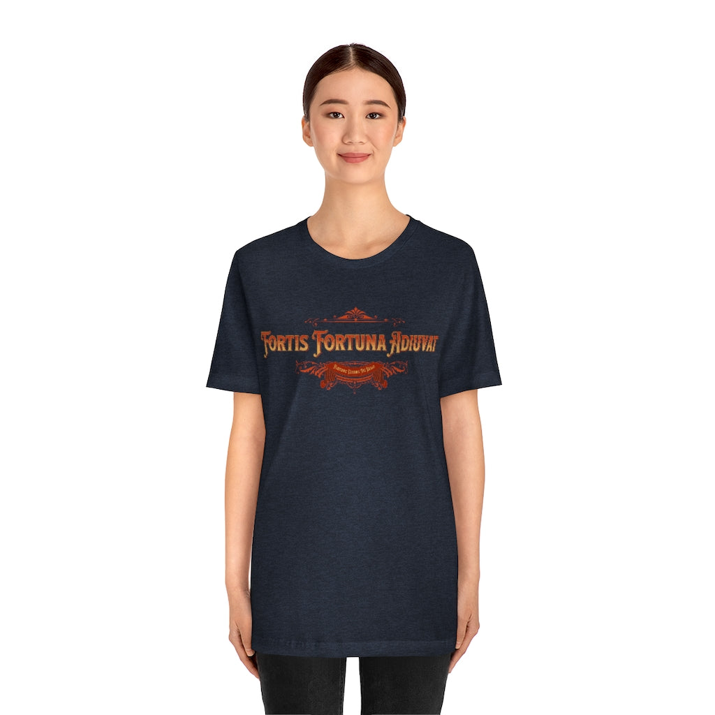 Fortis Fortuna Adiuvat - Fortune Favors the Bold ~ Super-comfortable, Unisex Short Sleeve T shirt With Add-A-Tude