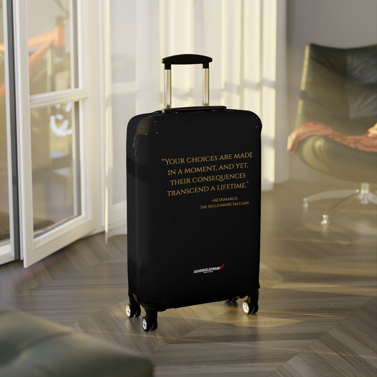 "Your choices are made in a moment, and yet, their consequences transcend a lifetime." ~MJ DeMarco, The Millionaire Fastlane - Luggage Covers Infused with Advance Dynamix Add-A-Tude - Tell the world!