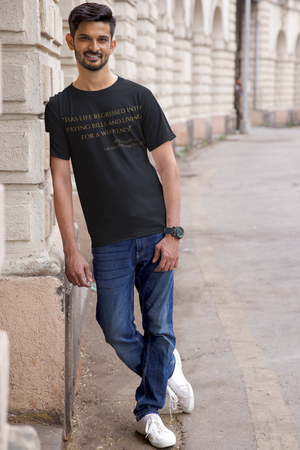 Open image in slideshow, &quot;Has life regressed into paying bills and living for a weekend?&quot; ~MJ DeMarco, The Millionaire Fastlane ~ Super-comfortable, Unisex Short Sleeve T shirt With Add-A-Tude
