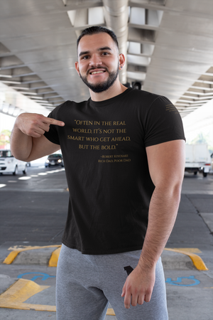 Open image in slideshow, &quot;Often in the real world, it&#39;s not the smart who get ahead, but the bold.&quot; ~Robert Kiyosaki, Rich Dad, Poor Dad ~ Super-comfortable, Unisex Short Sleeve T shirt With Add-A-Tude
